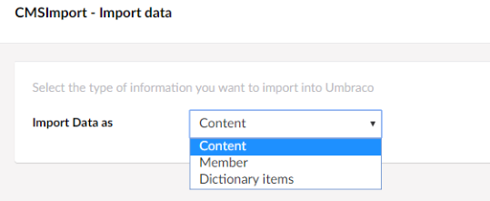 Import data step with the Import Data as drop-down showing Content, Member and Dictionary items